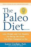 The Paleo Diet Revised: Lose Weight and Get Healthy by Eating the Foods You Were Designed to Eat (En livre
