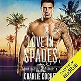 Love in Spades: Four Kings Security Series, Book One livre
