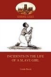 Incidents in the Life of a Slave Girl livre