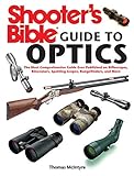 Shooter's Bible Guide to Optics: The Most Comprehensive Guide Ever Published on Riflescopes, Binocul livre