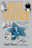 Full Service: My Adventures in Hollywood and the Secret Sex Lives of the Stars (English Edition) livre