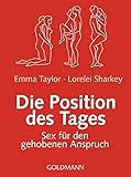 Die Position des Tages: Sex für den gehobenen Anspruch livre