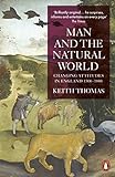 Man and the Natural World: Changing Attitudes in England 1500-1800 livre