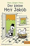 Der kleine Herr Jakob: Bildergeschichten (Gulliver) livre