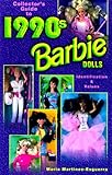 Collector's Guide to 1990s Barbie Dolls: Identification & Values livre