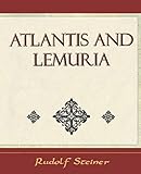 Atlantis and Lemuria livre