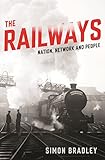 The Railways: Nation, Network and People livre