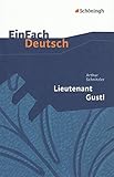 EinFach Deutsch Textausgaben: Arthur Schnitzler: Lieutenant Gustl: Gymnasiale Oberstufe livre