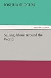 Sailing Alone Around the World livre