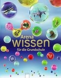 Arena Wissen für die Grundschule livre