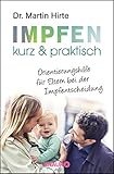 Impfen kurz & praktisch: Orientierungshilfe für Eltern bei der Impfentscheidung livre