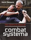 The Complete Book of Combat Systema livre