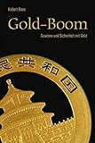 Gold-Boom. Gewinne und Sicherheit mit Gold livre