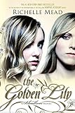 The Golden Lily: A Bloodlines Novel livre