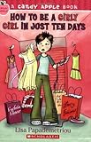 Candy Apple #4: How to Be a Girly Girl in Just Ten Days livre