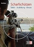 Scharfschützen: Taktik - Ausbildung - Einsatz livre