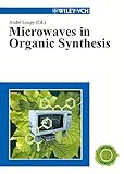 Microwaves in Organic Synthesis livre