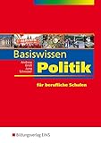 Handlungswissen Politik Rheinland-Pfalz: Basiswissen Politik: für berufliche Schulen: Schülerband livre