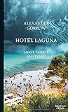 Hotel Laguna: Meine Familie am Strand livre
