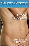 Lewd Dungeon: Book 7 - Bones, Claws, and Fangs (English Edition) livre
