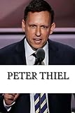 Peter Thiel: A Biography livre