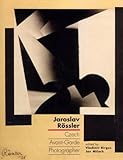 Jaroslav Rossler: Czech Avant-Garde Photographer livre