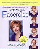 Carole Maggio Facercise (R): The Dynamic Muscle-Toning Program for Renewed Vitality and a More Youth livre