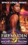 His Fire Maiden: A Qurilixen World Novel livre