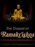 The Gospel Of Ramakrishna (English Edition) livre