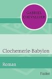Clochemerle-Babylon: Roman (German Edition) livre