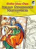 Color Your Own Italian Renaissance Masterpieces livre