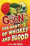 The Goon Volume 13: For Want of Whiskey and Blood livre