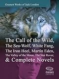 Greatest Works of Jack London: The Call of the Wild, The Sea-Wolf, White Fang, The Iron Heel, Martin livre