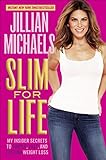 Slim for Life: My Insider Secrets to Simple, Fast, and Lasting Weight Loss livre