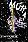 The Mutt: How to Skateboard and Not Kill Yourself livre