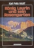 König Laurin und sein Rosengarten: Höfische Märe aus den Dolomiten livre