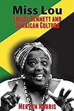 Miss Lou (Caribbean Lives Series) (English Edition) livre