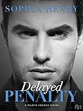 Delayed Penalty: A Pilots Hockey Novel (English Edition) livre