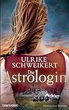 Die Astrologin: Historischer Roman livre