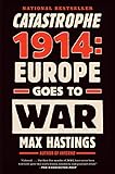 Catastrophe 1914: Europe Goes to War (English Edition) livre