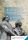 Klassische Weisheiten von Goethe und Schiller: Band 1 (Rhino Westentaschen-Bibliothek) livre