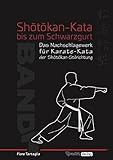 Shotokan-Kata bis zum Schwarzgurt / Band 1: Das Nachschlagewerk für Karate-Kata der Shotokan-Stilri livre