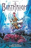 Birthright Volume 4: Family History livre