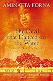 The Devil That Danced on the Water: A Daughter's Memoir livre