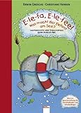 E-le-fa, E-le-fee! Was macht der Elefant am See?: Lautgedichte und Sprachspiele quer durchs ABC livre