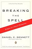 Breaking the Spell: Religion as a Natural Phenomenon livre