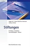 Stiftungen: Errichtung, Gestaltung, Geschäftstätigkeit, Steuern (dtv Beck Rechtsberater) livre