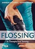 Flossing in Therapie und Training livre