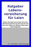 Ratgeber Lebensversicherung für Laien: Wann die Altersvorsorge mit einer Rentenversicherung sinnvol livre