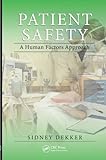 Patient Safety: A Human Factors Approach (English Edition) livre